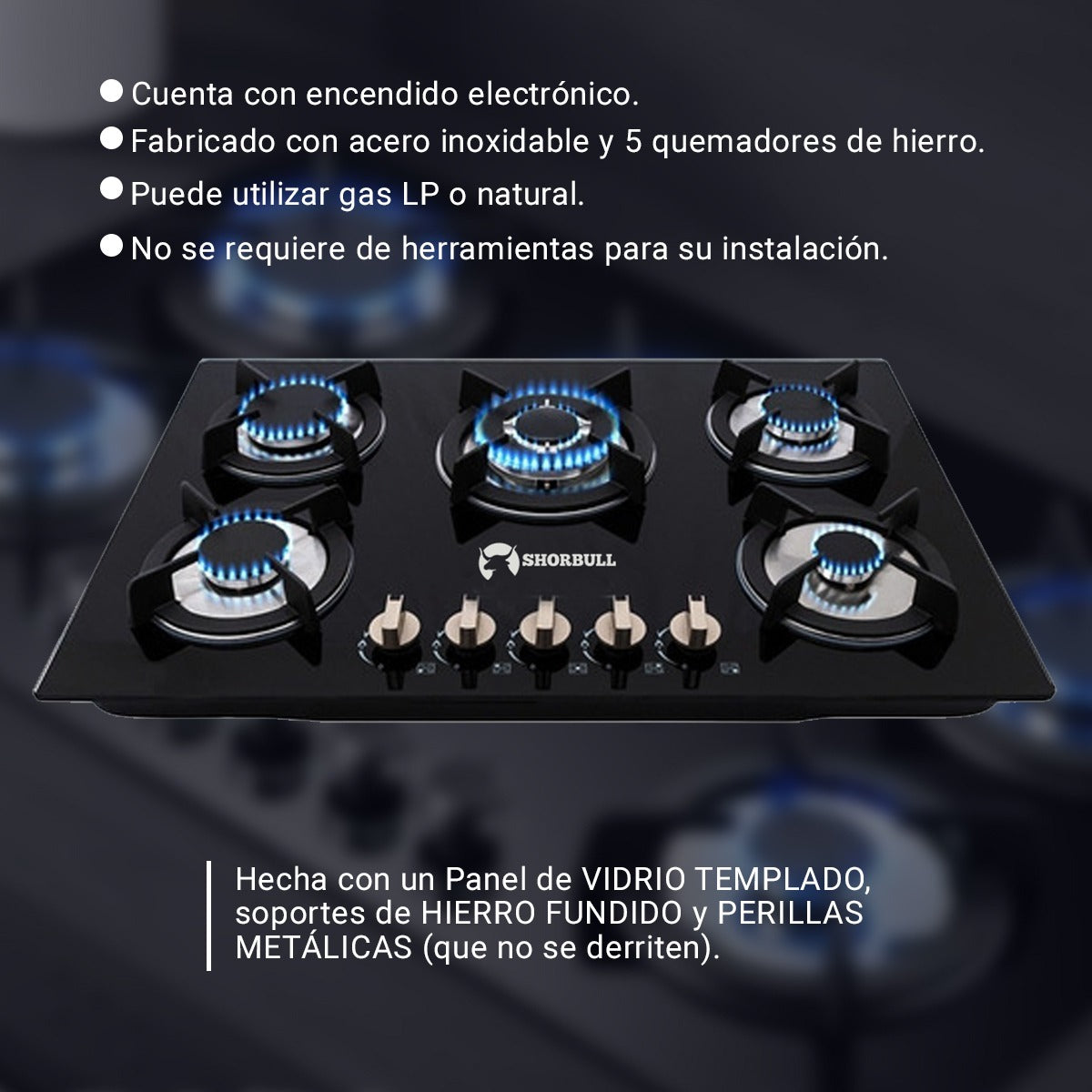 Estufa Empotrable SHORBULL® de 5 Quemadores Cristal Templado
